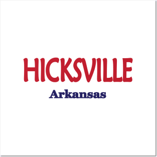 Hicksville, Arkansas Posters and Art